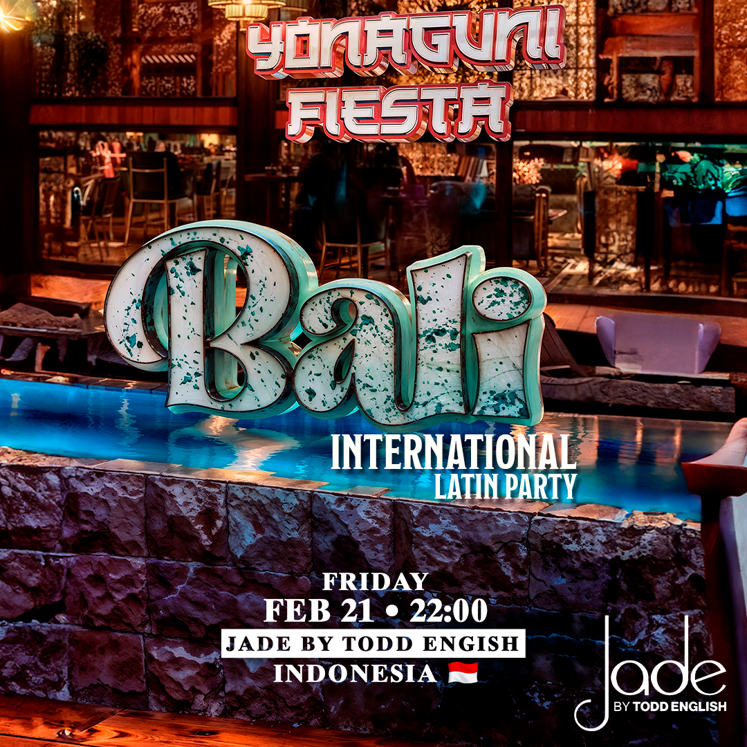 Bali - Friday February 21th - Jade by Todd English