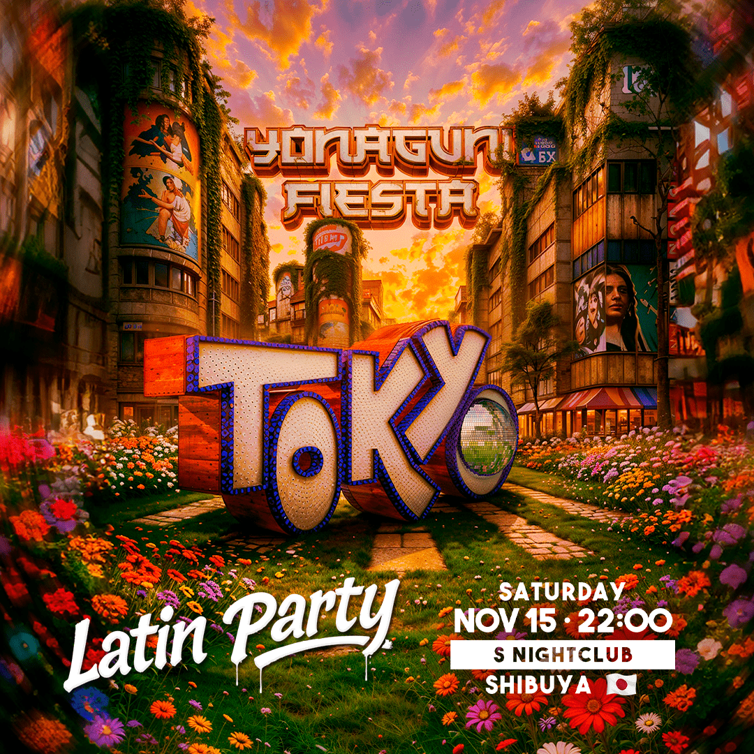Tokyo - Saturday, November 15th - S Nightclub Shibuya - Yonaguni Fiesta